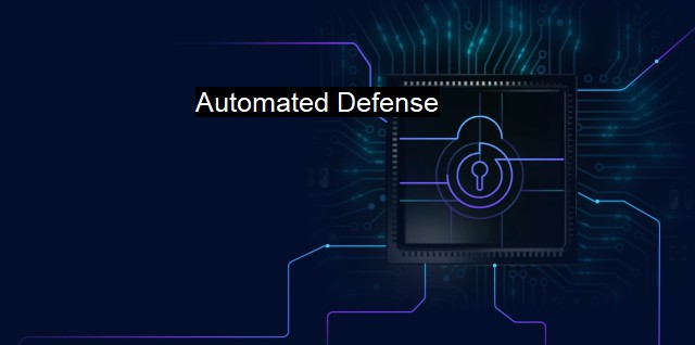 What is Automated Defense? The Power of Cybersecurity Vigilance