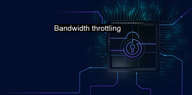 What is Bandwidth throttling?