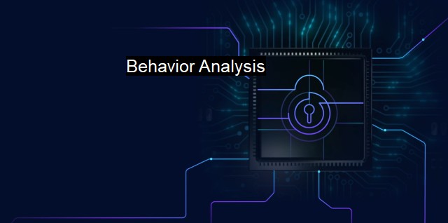 What is Behavior Analysis? Achieving Cybersecurity Through Behavior Science