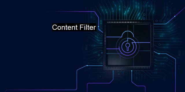 What is Content Filter? - The Power of Content Filtering