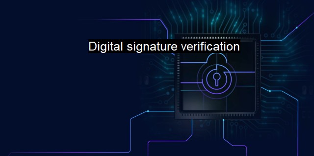 What is Digital signature verification?