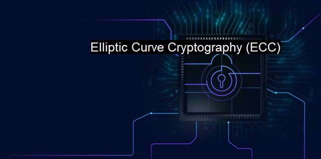 What is Elliptic Curve Cryptography (ECC)?