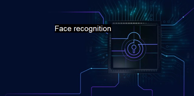 What is Face recognition? Revolutionizing Cybersecurity with Facial Biometrics