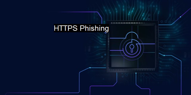 What is HTTPS Phishing? - Secrets of HTTPS Security Threats