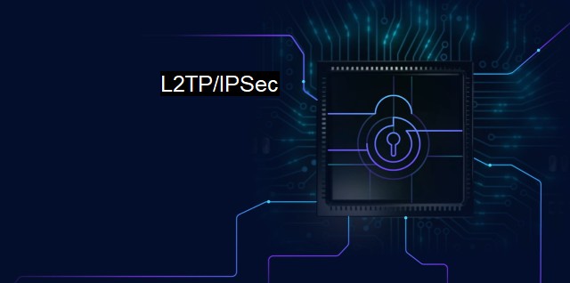 What is L2TP/IPSec? Secure Data Transmission via L2TP and IPSec