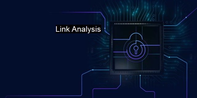 What are Link Analysis? - Mapping Cyber Threat Networks