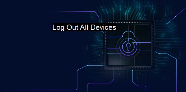 What are Log Out All Devices?