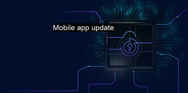 What is Mobile app update?