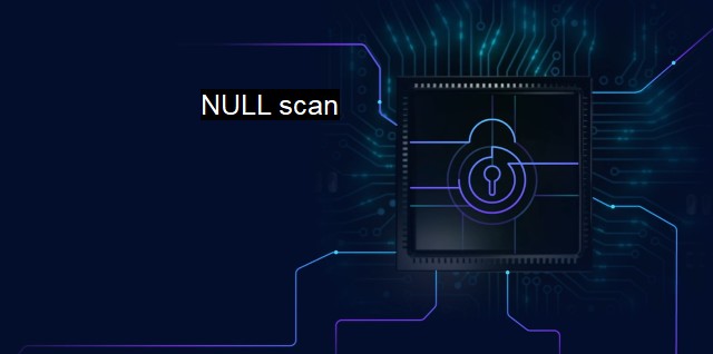 What is NULL scan? - Unrecognized Scanning Technique