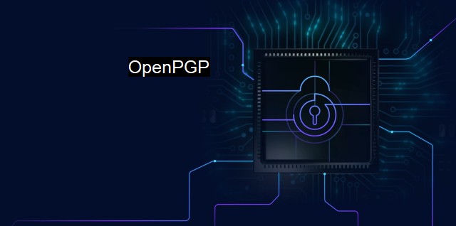 What is OpenPGP? - Secure Email Communications Protocol