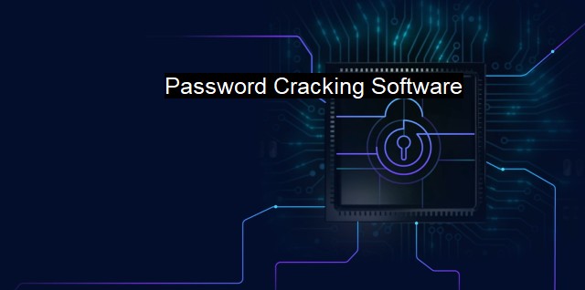 What is Password Cracking Software? The Art of Securing Your Online Identity