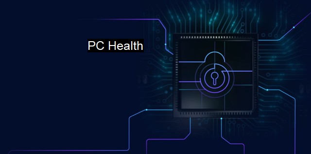 What is PC Health? - Boost Your Computer's Performance