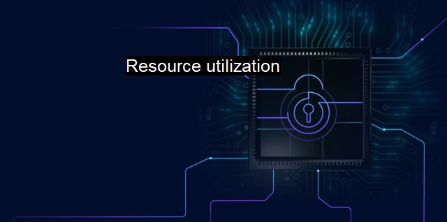 What is Resource utilization?