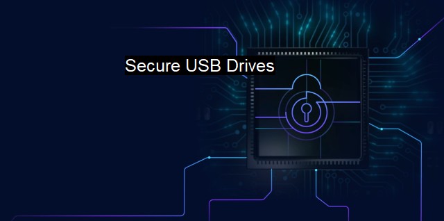 What are Secure USB Drives? - Encrypting USB Drives
