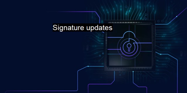 What are Signature updates? The Crucial Role of Antivirus Signatures