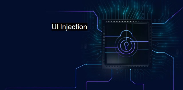 What is UI Injection? - Risks of UI Manipulation